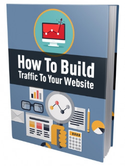 How To Build Traffic To Your Website