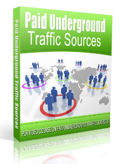 Paid Underground Traffic Sources